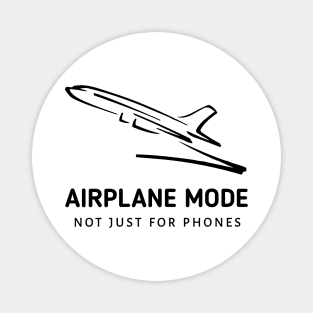 Airplane Mode: Nor Just For Phones Magnet